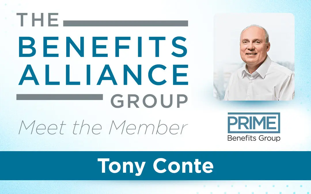 Member Spotlight: Tony Conte - Benefits Alliance
