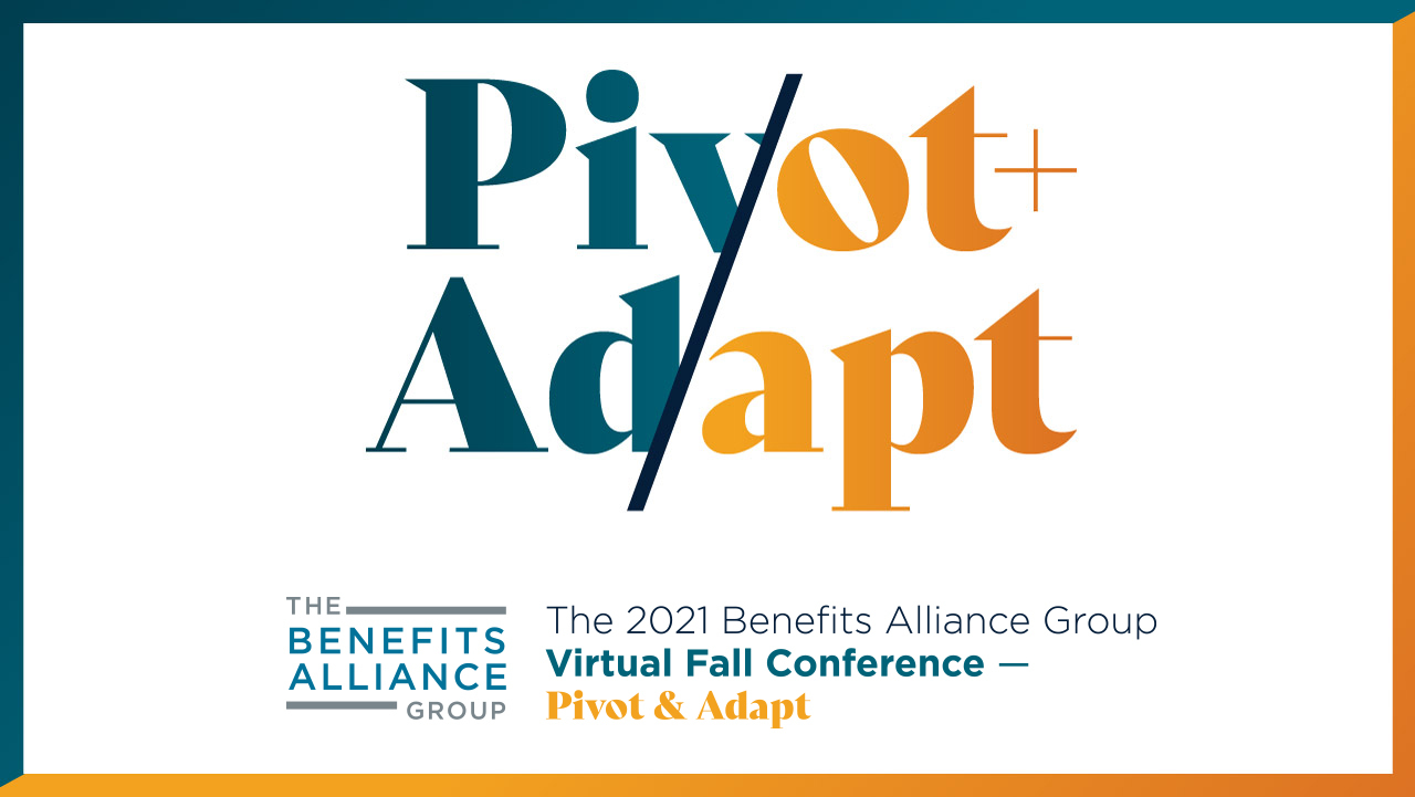 Pivot & Adapt: 2021 Virtual Fall Conference – Day 1