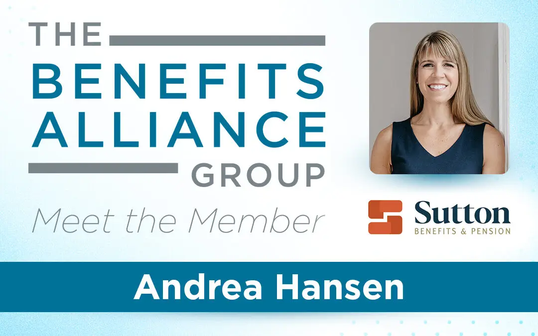 Member Spotlight: Andrea Hansen - Benefits Alliance
