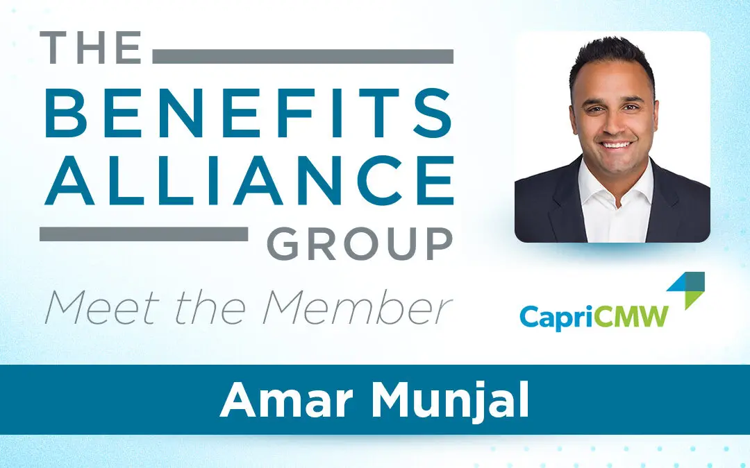 Member Spotlight: Amar Munjal - Benefits Alliance