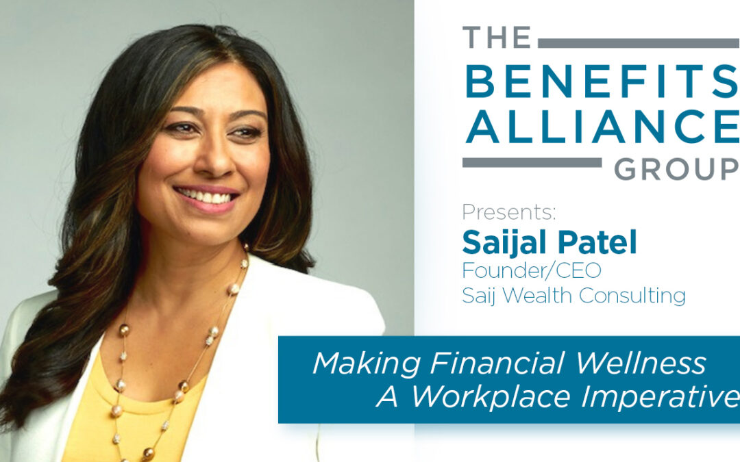 Making Financial Wellness a Workplace Imperative with Saijal Patel