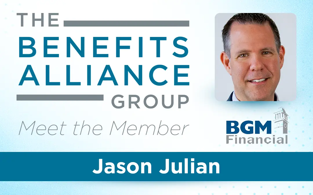 Member Spotlight: Jason Julian - Benefits Alliance
