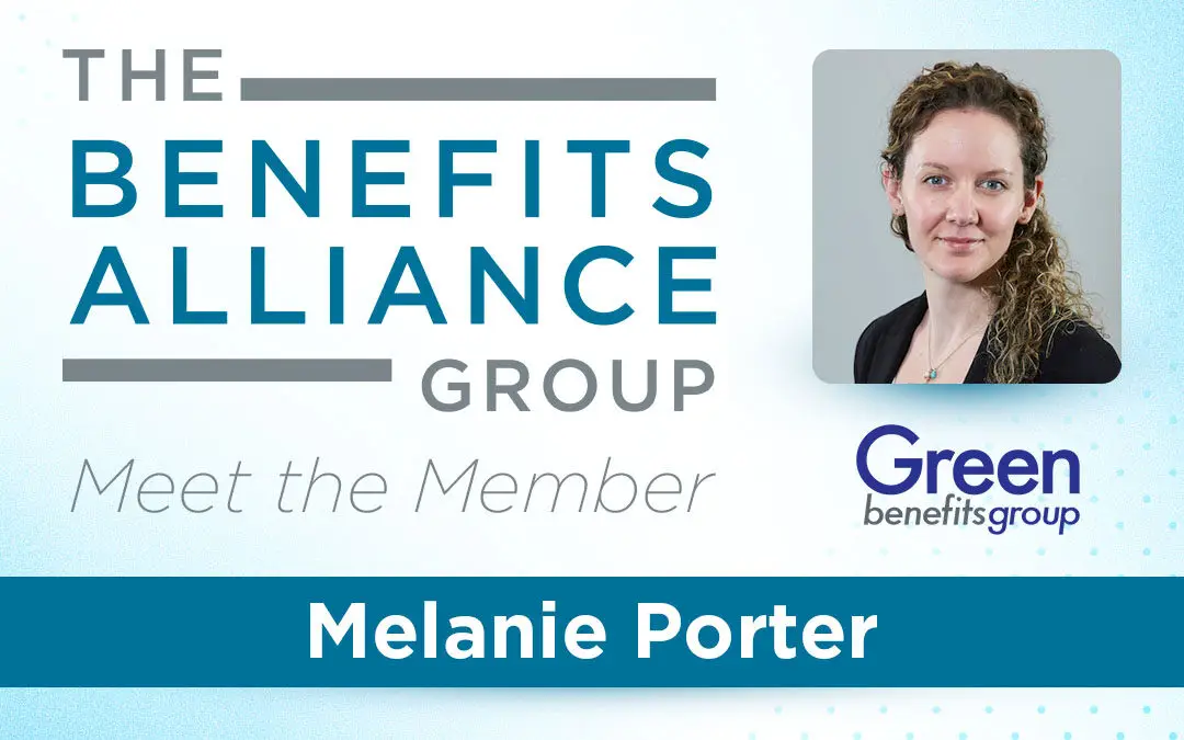 Member Spotlight: Melanie Porter -Benefits Alliance