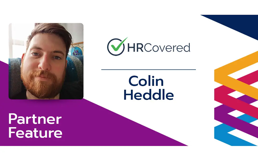 Partner Feature: Colin Heddle, HR Covered - Benefits Alliance
