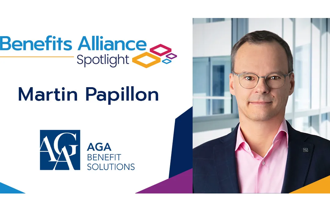 Member Spotlight: Martin Papillon - Benefits Alliance