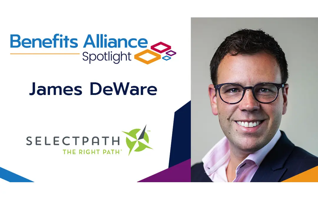 Member Spotlight: James DeWare - Benefits Alliance