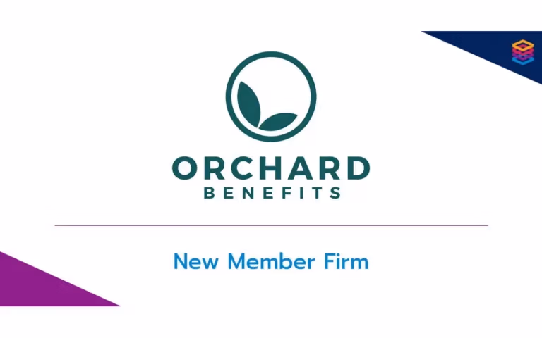 Benefits Alliance Announces Orchard Benefits as New Member - Benefits Alliance
