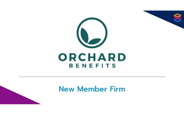 Benefits Alliance Announces Orchard Benefits as New Member - Benefits Alliance