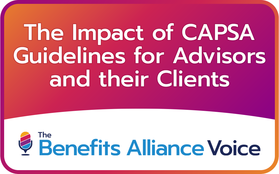 The Impact of CAPSA Guidelines for Advisors and their Clients
