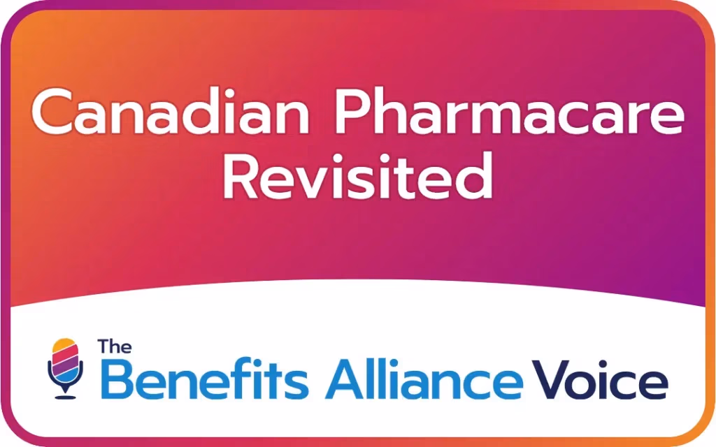 Canadian Pharmacare Revisited - Benefits Alliance