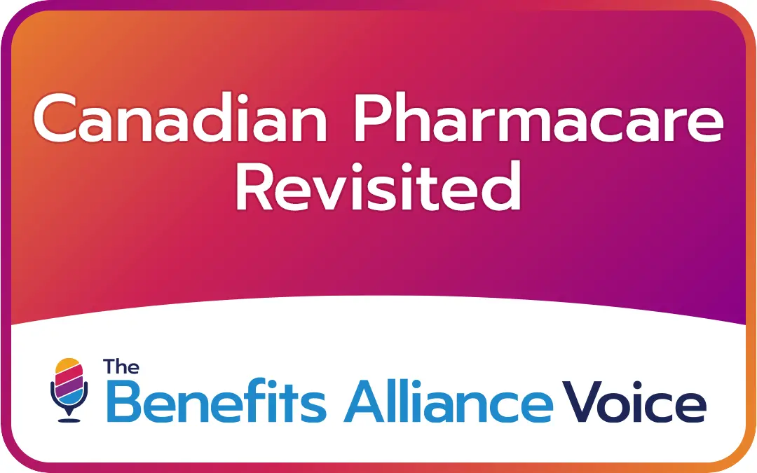 Canadian Pharmacare Revisited - Benefits Alliance