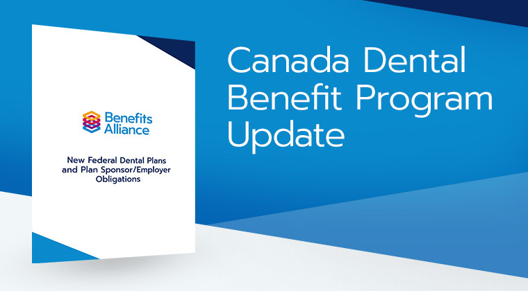 Canada Dental Benefit Programs – What You Need to Know