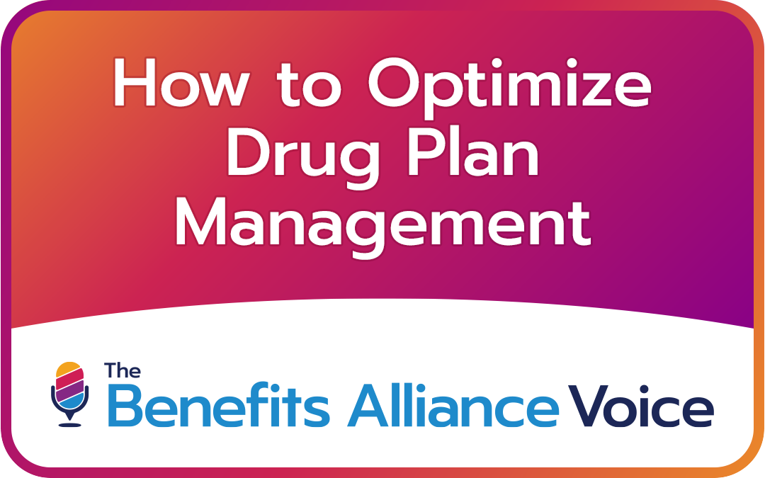 How to Optimize Drug Plan Management