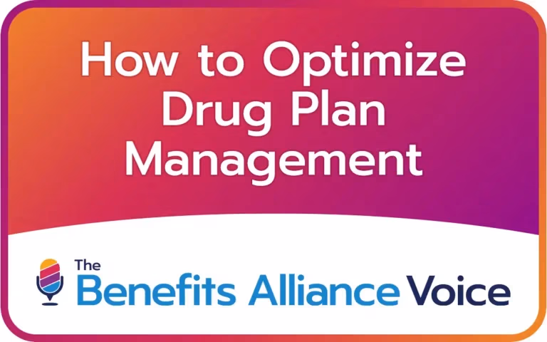 How to Optimize Drug Plan Management - Benefits Alliance