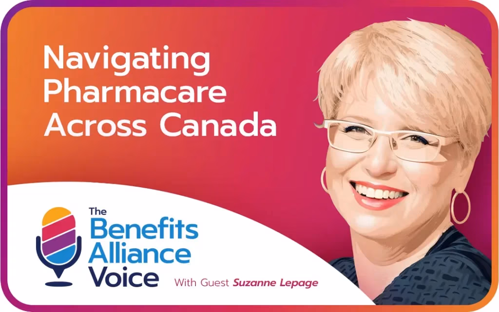 Navigating Pharmacare Across Canada - Benefits Alliance