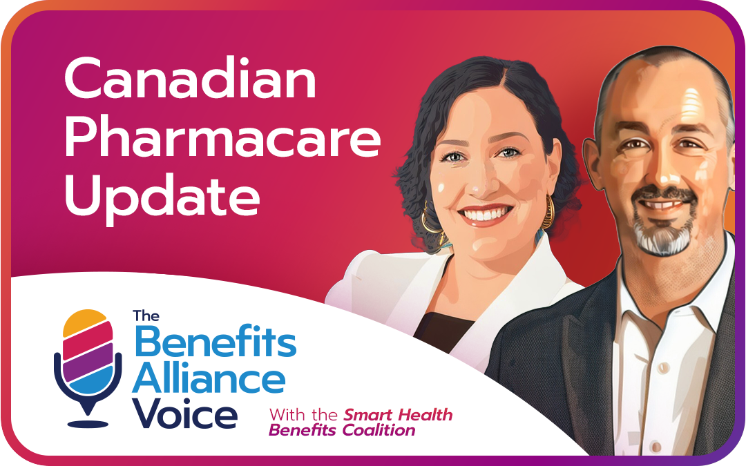 Canadian Pharmacare Update with Smart Health Benefits Coalition