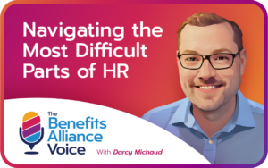 Navigating the Most Difficult Parts of HR with Darcy Michaud