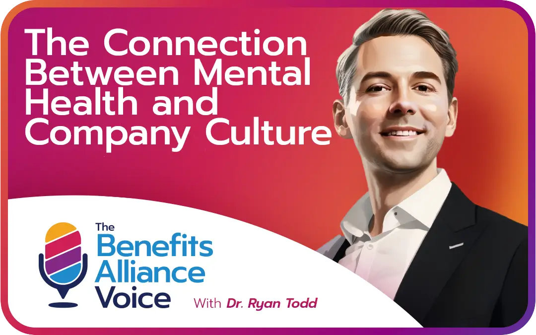 The Connection between Mental Health and Company Culture - Benefits Alliance