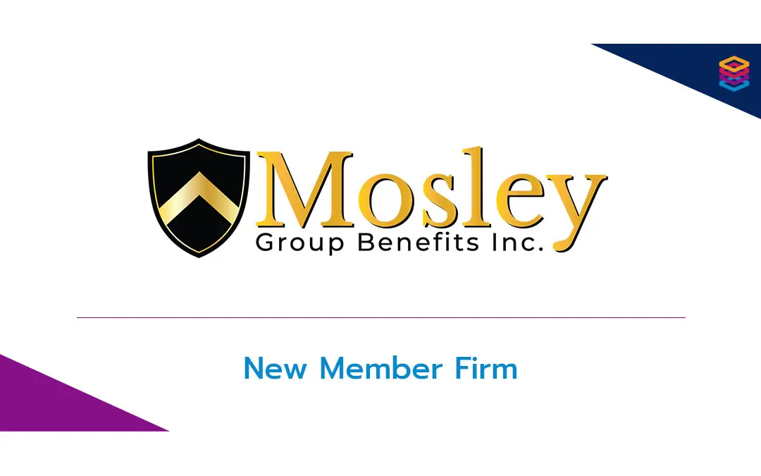 Benefits Alliance Announces Mosley Group Benefits as New Member - Benefits Alliance